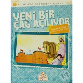 YENI BIR ÇAĞ AÇILIYOR KITALARA SIĞMAYAN OSMANLI 2 - İSMAİL ÇOLAK