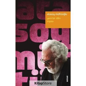Yeni Bir Dilin İnşası - Atasoy Müftüoğlu