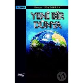 Yeni Bir Dünya - Duran Soytoprak