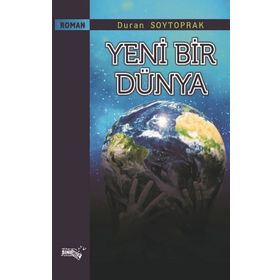 Yeni Bir Dünya - Duran Soytoprak