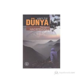YENI BIR DÜNYA - NECMETTIN HACIEMİNOĞLU