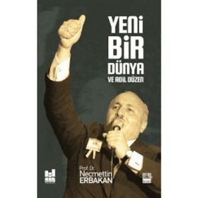 Yeni Bir Dünya ve Adil Düzen - Necmettin Erbakan