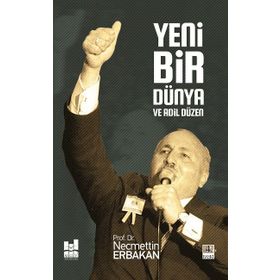 Yeni Bir Dünya ve Adil Düzen - Necmettin Erbakan