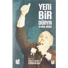 Yeni Bir Dünya ve Adil Düzen - Necmettin Erbakan