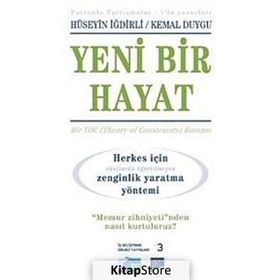 YENI BIR HAYAT (HERKES İÇİN OKULLARDA ÖĞRETİLMEYEN ZENGINLIK YARATMA YÖNTEMİ) - HÜSEYİN İĞDİRLİ;KEMAL DUYGU