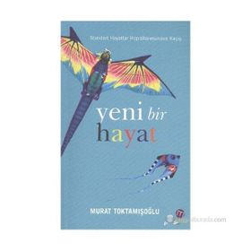 YENI BIR HAYAT - MURAT TOKTAMIŞOĞLU