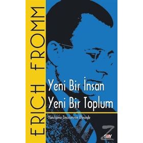 Yeni Bir İnsan Yeni Bir Toplum - Erich Fromm