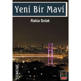 YENI BIR MAVI - RABIA SOLAK