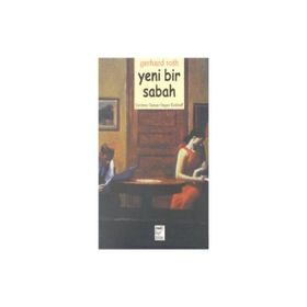 YENI BIR SABAH - GERHARD ROTH