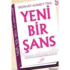 YENI BIR ŞANS - SERHAT AHMET TAN