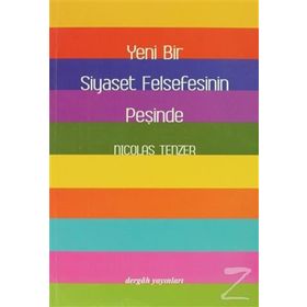 Yeni Bir Siyaset Felsefesinin Peşinde