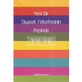 Yeni Bir Siyaset Felsefesinin Peşinde