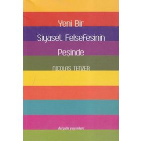 Yeni Bir Siyaset Felsefesinin Peşinde