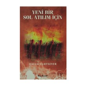 YENI BIR SOL ATILIM İÇİN - HALUK YURTSEVER