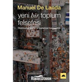 Yeni Bir Toplum Felsefesi - Manuel De Landa