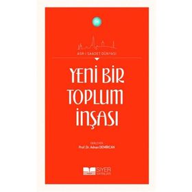 Yeni Bir Toplum İnşası - Adnan Demircan