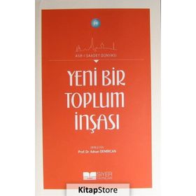 Yeni Bir Toplum İnşası - Adnan Demircan