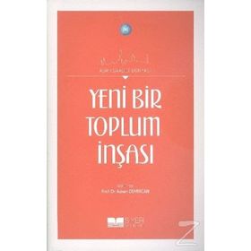 Yeni Bir Toplum İnşası - Adnan Demircan