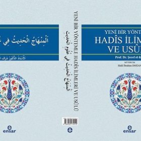 Yeni Bir Yöntemle Hadis İlimleri ve Usulü - Şeref el-Kutad