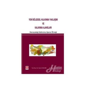 YENI BÖLGESEL KALKINMA YAKLAŞIMI VE KALKINMA AJANSLARI KARACADAĞ KALKINMA AJANSI ÖRNEĞI - GENEL