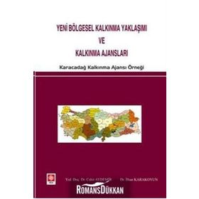 YENI BÖLGESEL KALKINMA YAKLAŞIMI VE KALKINMA AJANSLARI KARACADAĞ KALKINMA AJANSI ÖRNEĞI - GENEL
