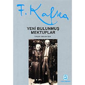 YENI BULUNMUŞ MEKTUPLAR - FRANZ KAFKA
