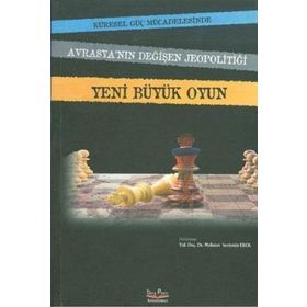 YENI BÜYÜK OYUN - MEHMET SEYFETTIN EROL