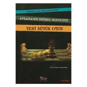 YENI BÜYÜK OYUN - MEHMET SEYFETTIN EROL