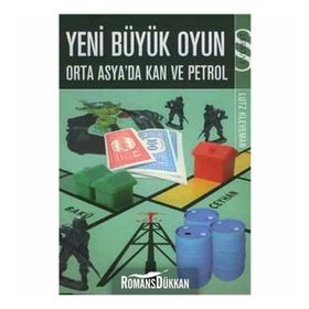 YENI BÜYÜK OYUN ORTA ASYADA KAN VE PETROL - LUTZ KLEVEMAN