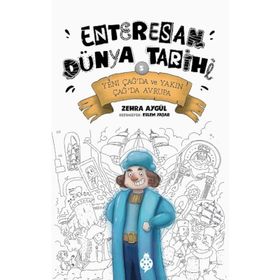 Yeni Çağ’da ve Yakın Çağ’da Avrupa - Enteresan Dünya Tarihi 5 - Zehra Aygül - Uğurböceği Yayınları
