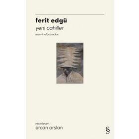 Yeni Cahiller - Ferit Edgü