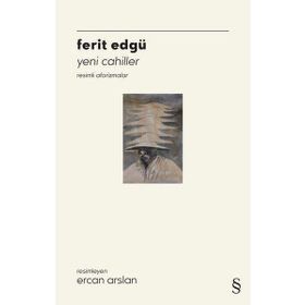 Yeni Cahiller - Ferit Edgü