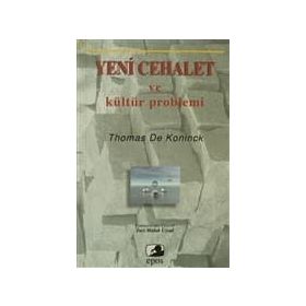 YENI CEHALET VE KÜLTÜR PROBLEMI - THOMAS DE KONINCK