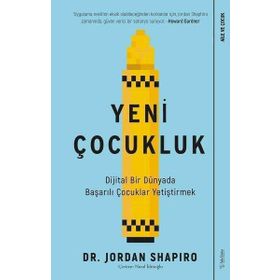 Yeni Çocukluk Dijital Bir Dünyada Başarılı Çocuklar Yetiştirmek-Sola Unitas Yayınları