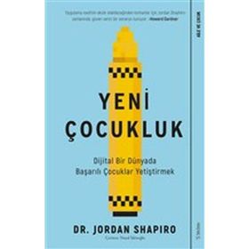 Yeni Çocukluk Dijital Bir Dünyada Başarılı Çocuklar Yetiştirmek-Sola Unitas Yayınları