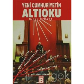 YENI CUMHURIYETIN ALTIOKU - ORHAN ÖZKAYA