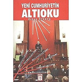 YENI CUMHURIYETIN ALTIOKU - ORHAN ÖZKAYA