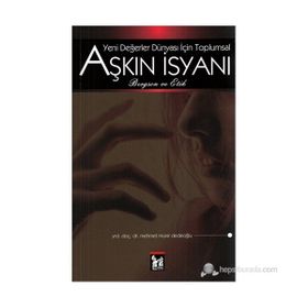 YENI DEĞERLER İSYANI İÇIN TOPLUMSAL AŞKIN İSYANI (BERGSON VE ETIK) - MEHMET MÜNIR DEDEOĞLU