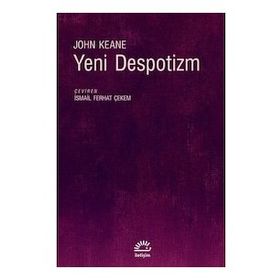 Yeni Despotizm - John Keane