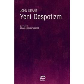 Yeni Despotizm - John Keane