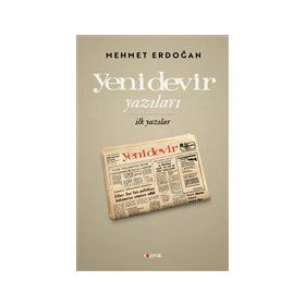 Yeni Devir Yazıları - İlk Yazılar - Mehmet Erdoğan