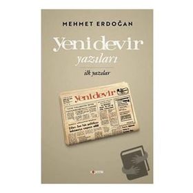 Yeni Devir Yazıları - İlk Yazılar - Mehmet Erdoğan