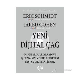 Yeni Dijital Çağ - Jared Cohen Eric Schmidt