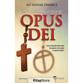 Yeni Dini Hareketler ve Opus Dei - Ali Serdar Demirci
