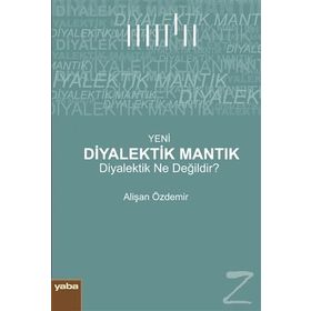 Yeni Diyalektik Mantık - Alişan Özdemir