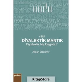 Yeni Diyalektik Mantık - Alişan Özdemir