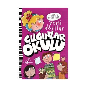 Yeni Dostlar - Çılgınlar Okulu - Yasemin Derya Aka