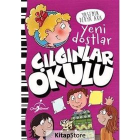 Yeni Dostlar - Çılgınlar Okulu - Yasemin Derya Aka