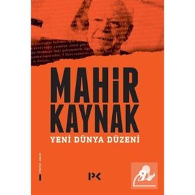 YENI DÜNYA DÜZENİ - MAHIR KAYNAK