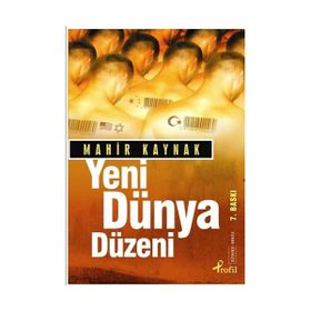 YENI DÜNYA DÜZENİ - MAHIR KAYNAK